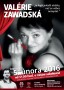 Plakát - Valérie Zawadská: "Je lepší položit otázku než se vůbec nezeptat". Klikni pro větší obrázek v novém okně.